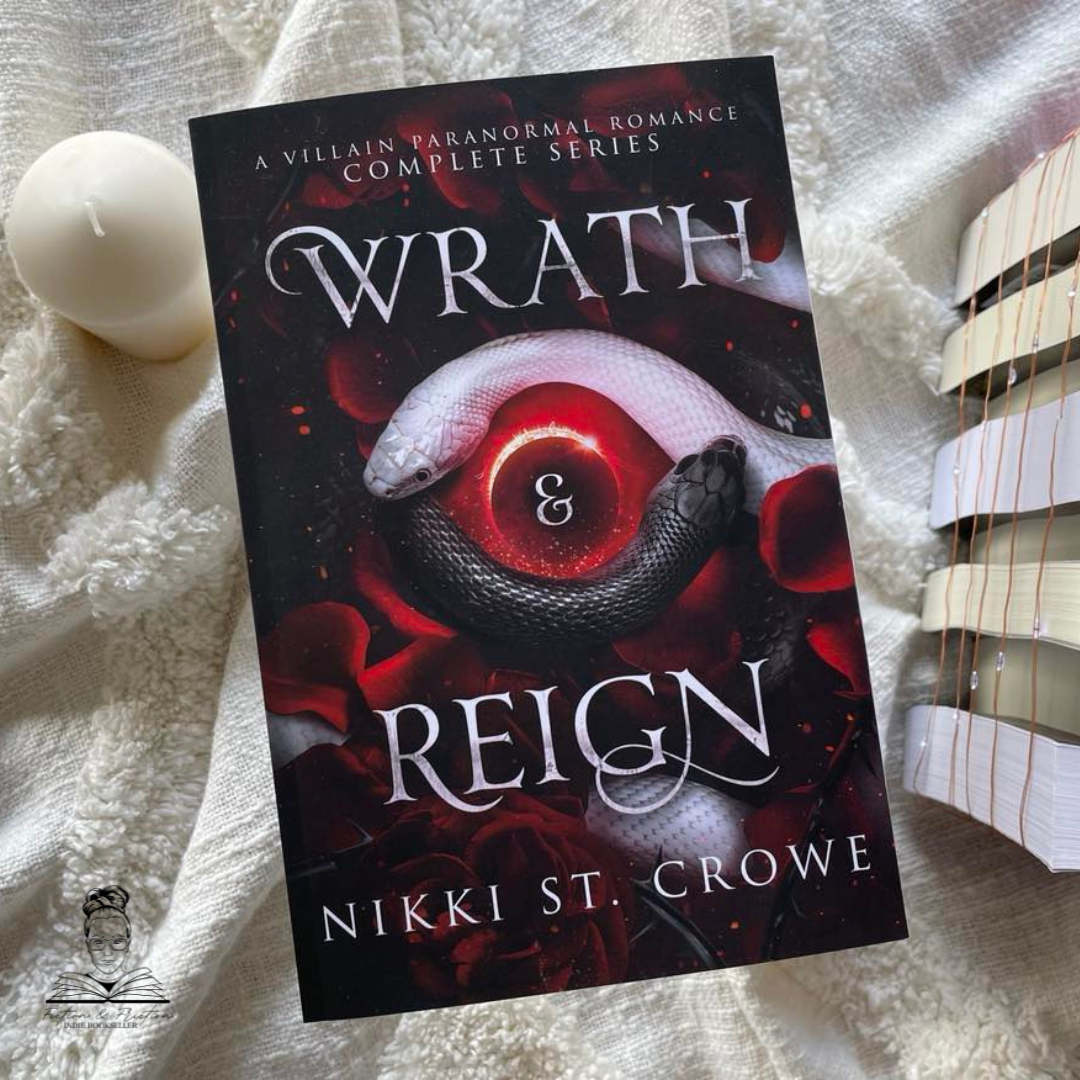 Wrath & Reign: A Villain Paranormal Romance Complete Series by Nikki St. Crowe