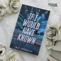 If I Would Have Known by M.K Vindictiv