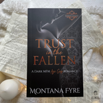 Load image into Gallery viewer, Trust in the Fallen by Montana Fyre
