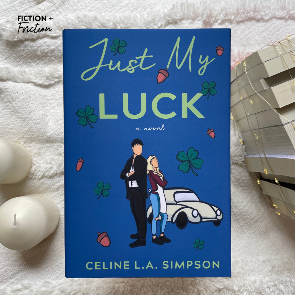 Just My Luck: Hardcover by Celine L.A. Simpson