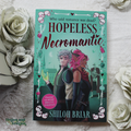 Hopeless Necromantic by Shiloh Briar