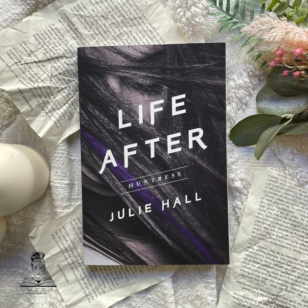 Huntress {Life After} by Julie Hall