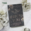 Haunted Love by Sheridan Anne