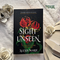 Sight Unseen by Alexis Marie