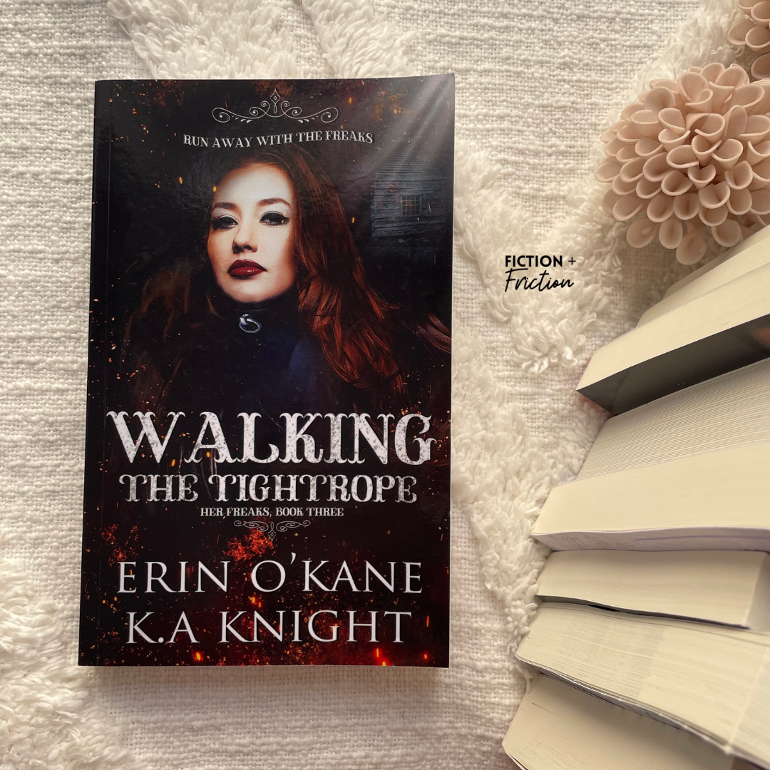 Her Freaks series by Erin O'Kane & K.A Knight