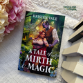 A Tale of Mirth & Magic by Kristen Vale