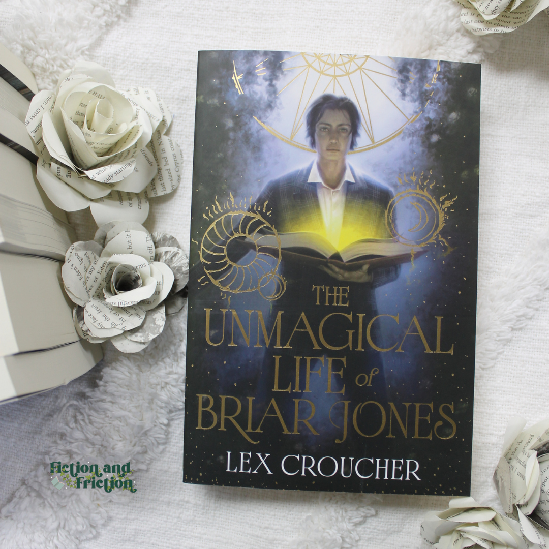 The Unmagical Life of Briar Jones by Lex Croucher