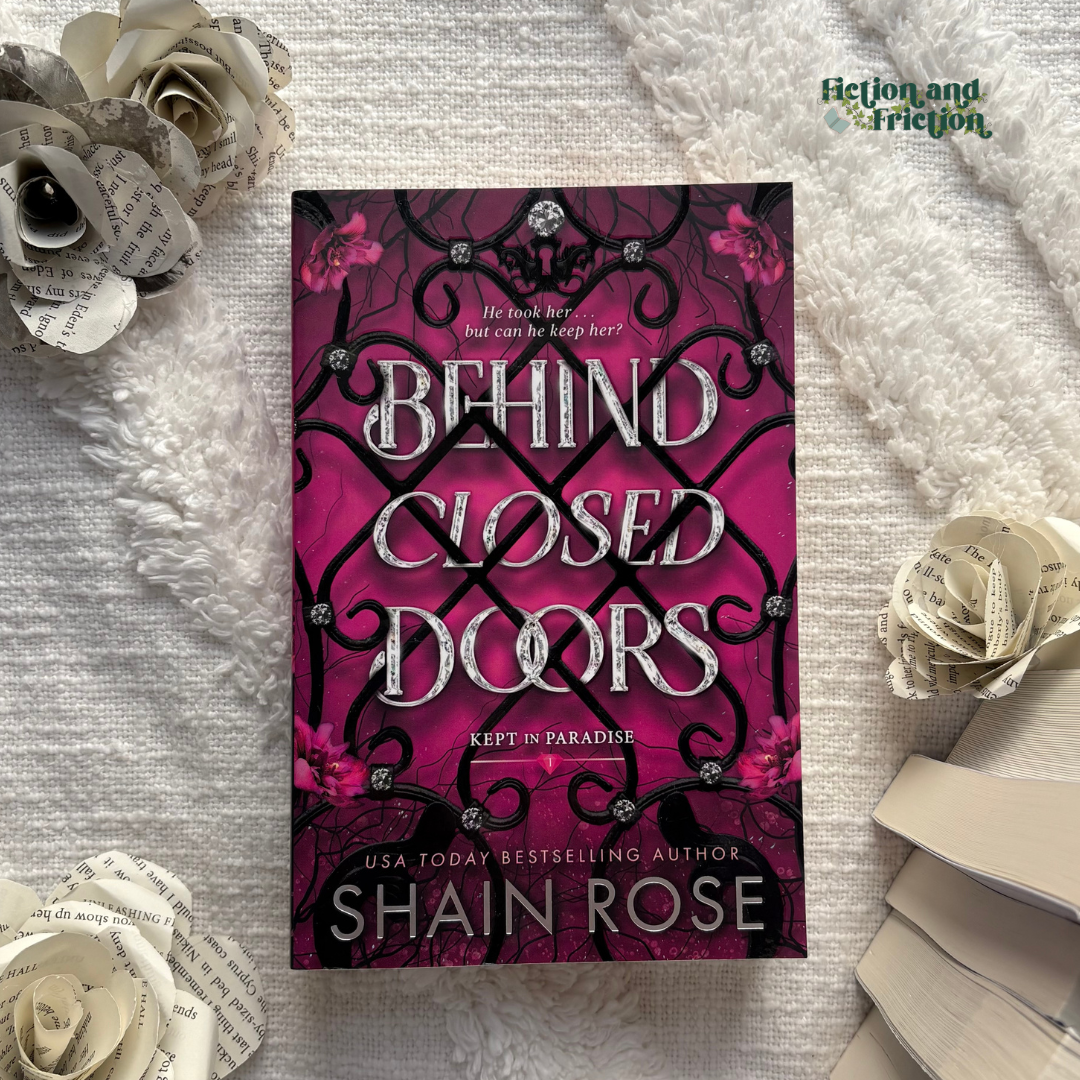 Behind Closed Doors by Shain Rose