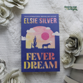 Fever Dream by Elise Silver