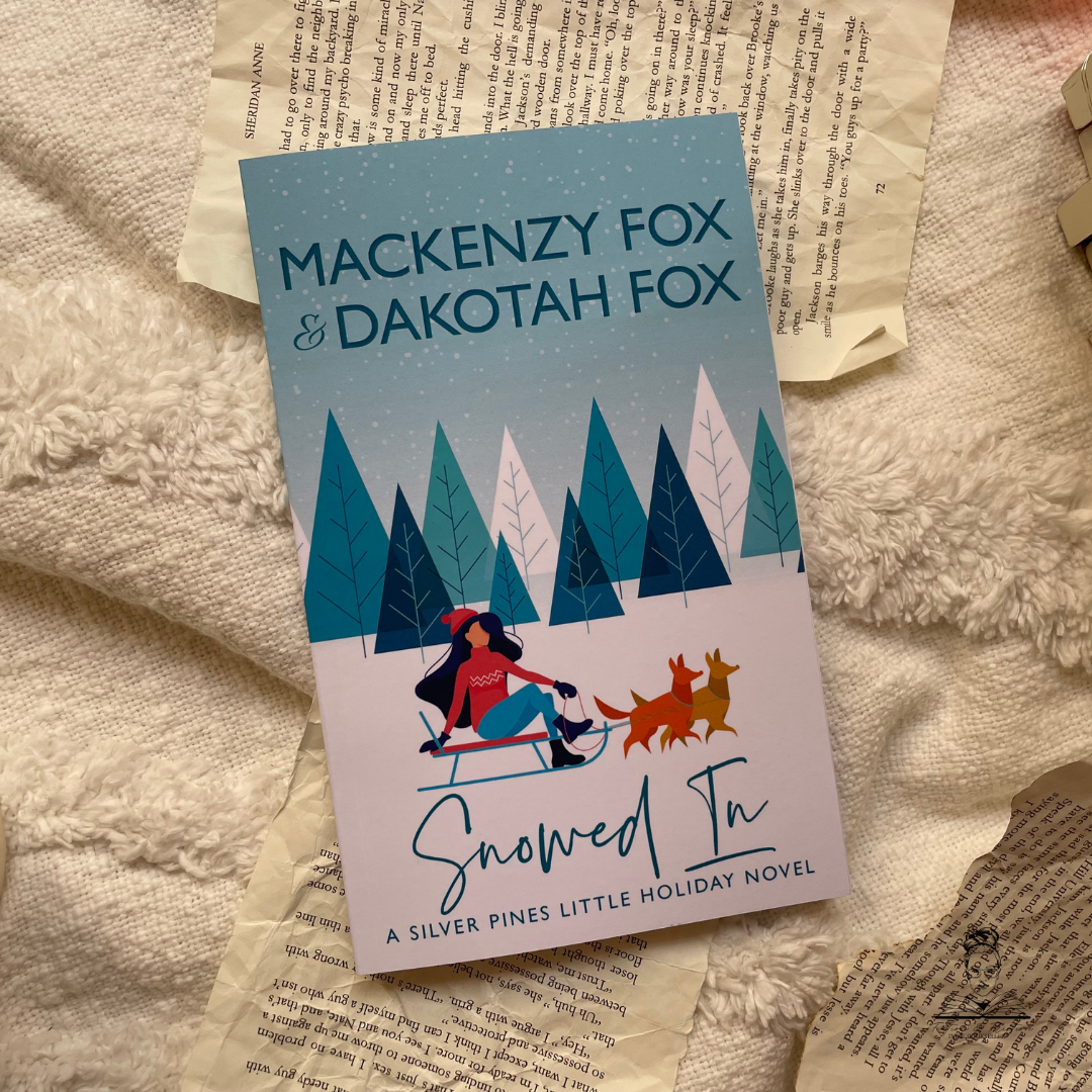Snowed In by Mackenzy Fox & Dakotah Fox