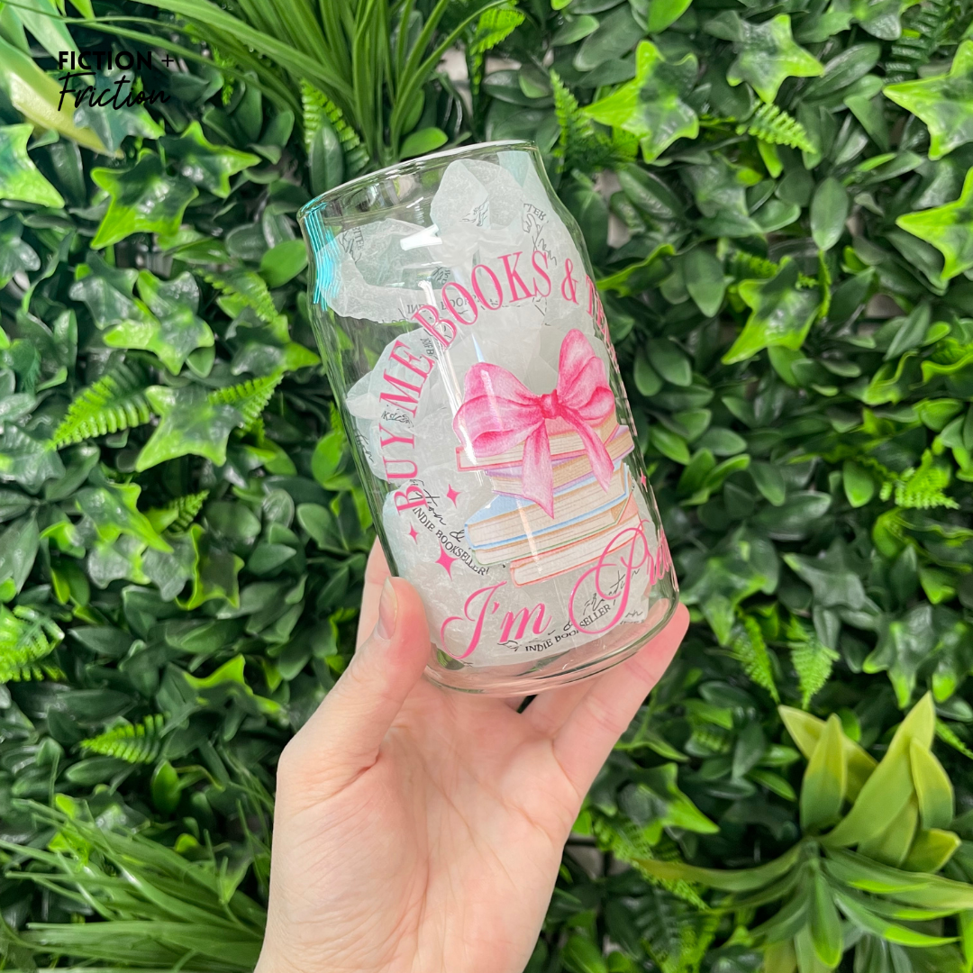 Buy Me Books & Tell Me I'm Pretty | Glass Tumbler