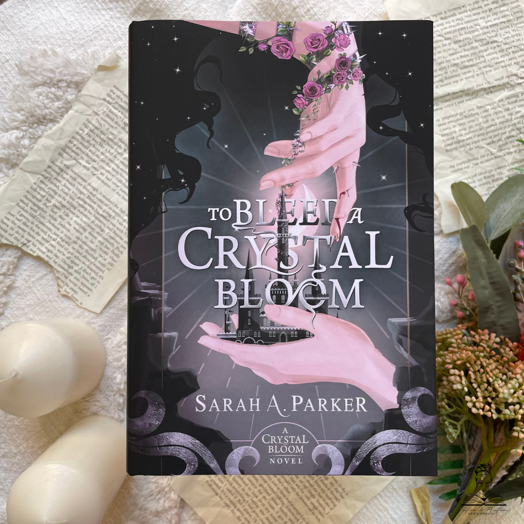 PREORDER: Crystal Bloom series by Sarah A. Parker