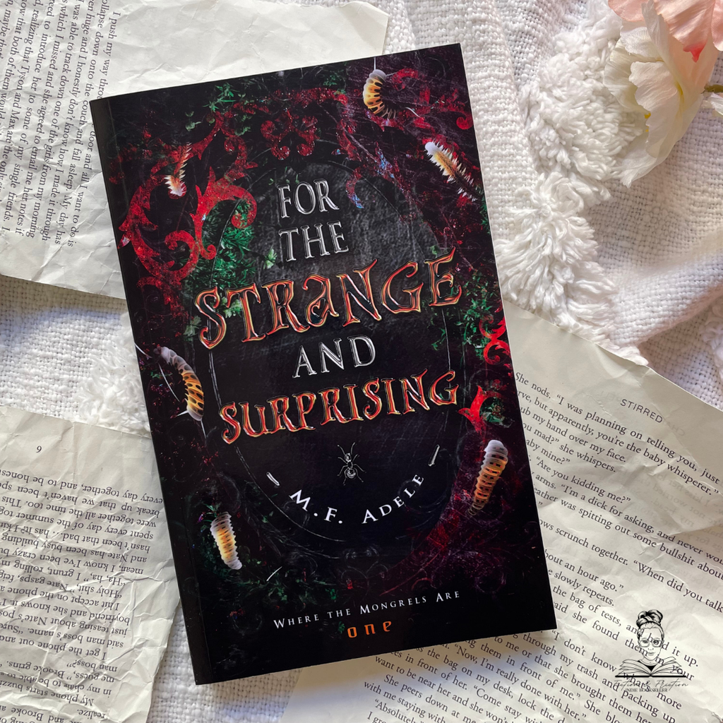 For the Strange and Surprising: Where the Mongrels Are by M.F. Adele