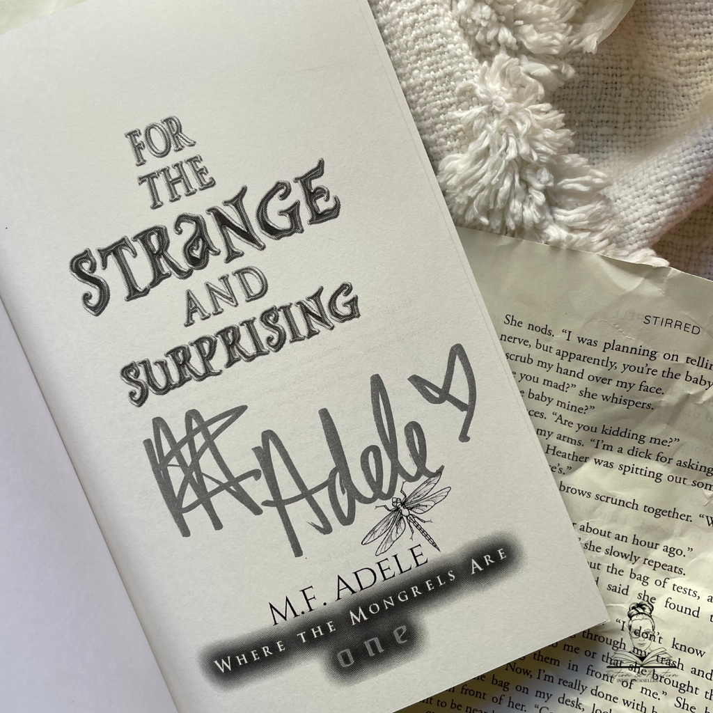 For the Strange and Surprising: Where the Mongrels Are by M.F. Adele