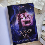 Load image into Gallery viewer, Expose Me: HARDCOVER by Kaydence Snow
