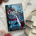 Crown of Blood and Glass: Hardcover by Lucinda Dark & Rebecca Grey