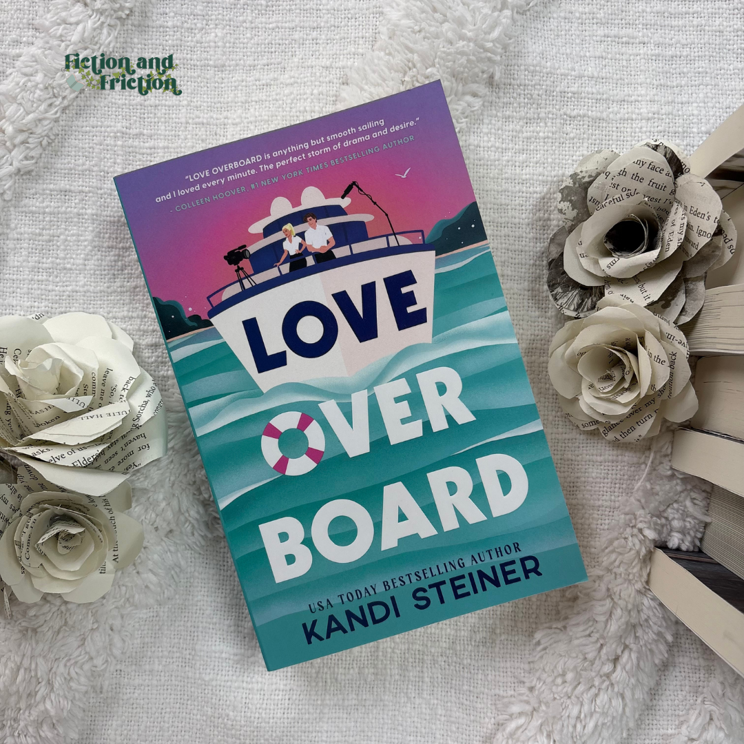 Love Over Board by Kandi Steiner