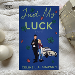 Load image into Gallery viewer, Just My Luck by Celine L.A. Simpson
