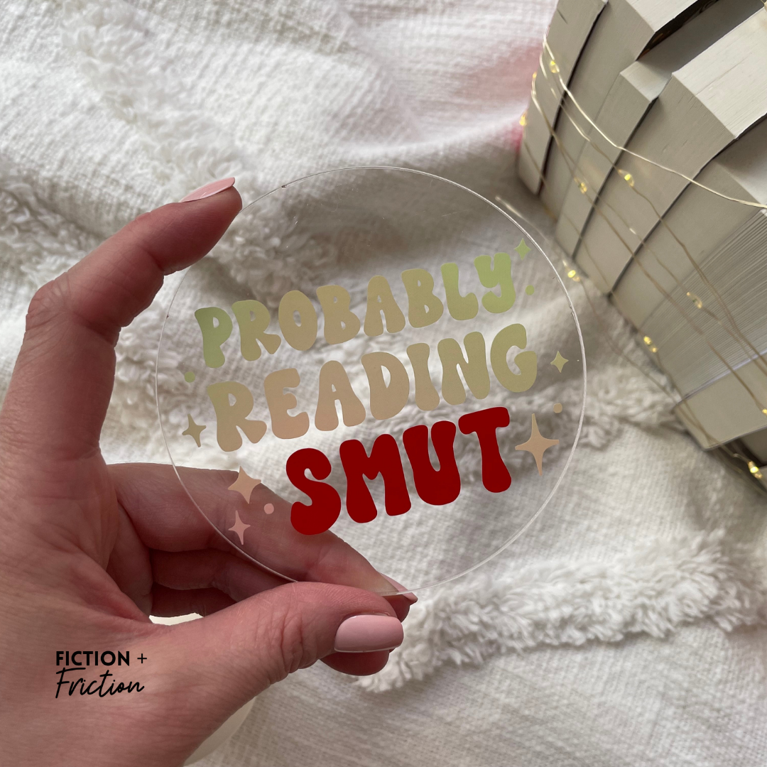 Probably Reading Smut Acrylic Coaster