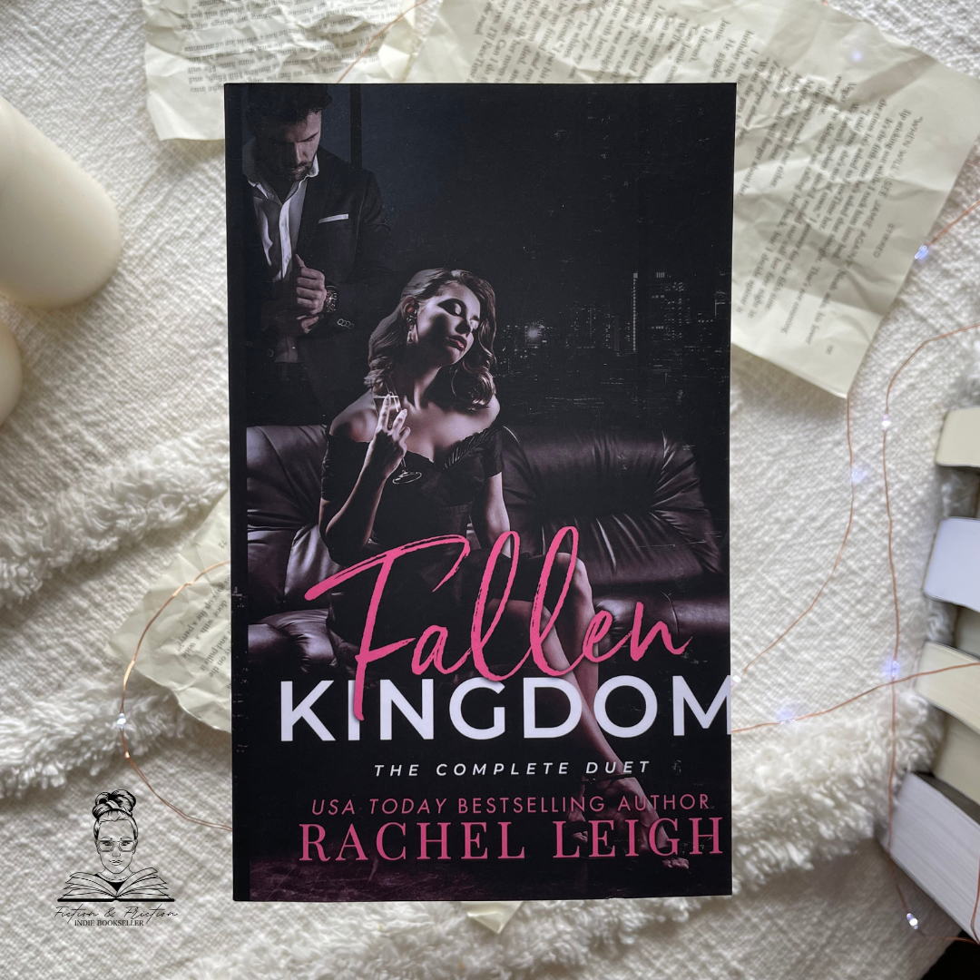 Fallen Kingdom: Complete Duet by Rachel Leigh