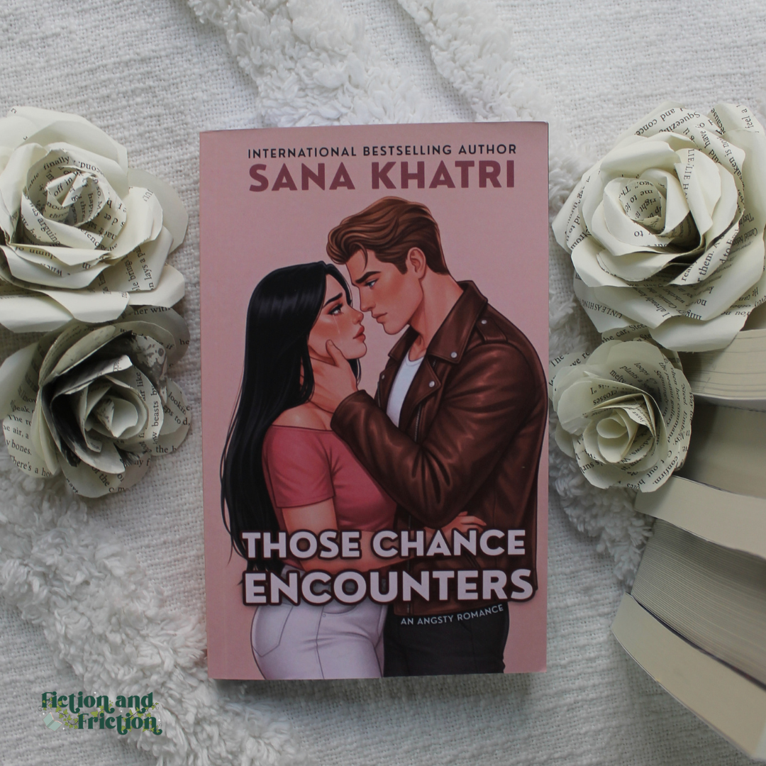 Those Chance Encounters by Sana Khatri