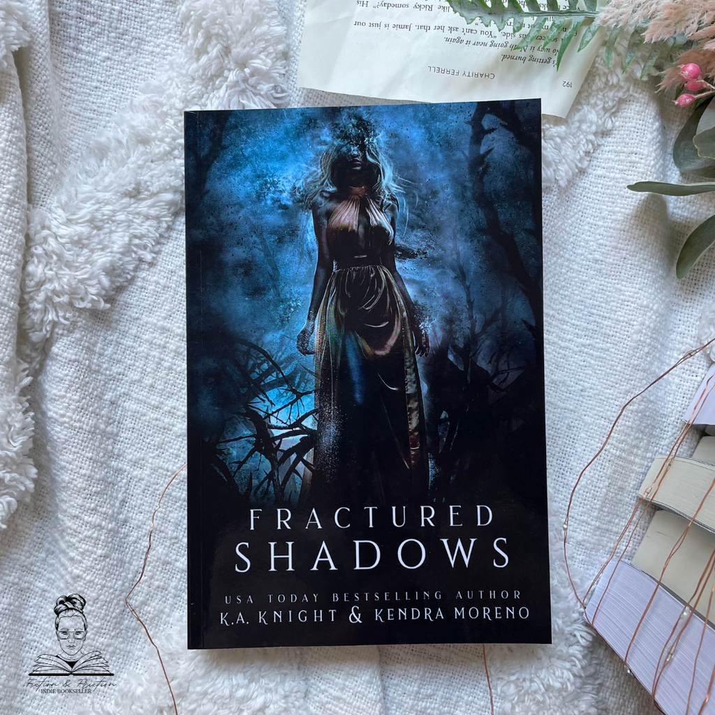 Fractured Shadows by K.A Knight & Kendra Morena
