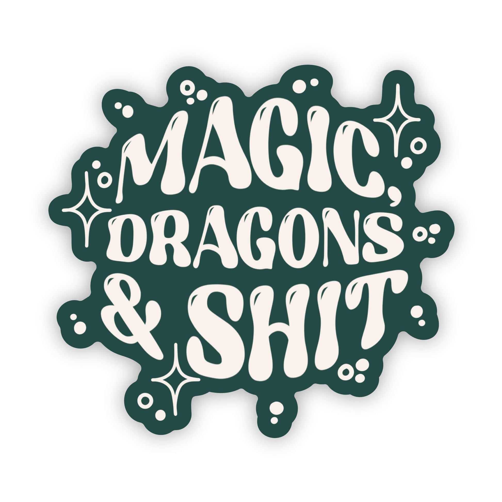 Magic, Dragons & Sh*t Bookish Fantasy Waterproof Sticker