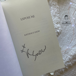 Load image into Gallery viewer, Expose Me by Kaydence Snow
