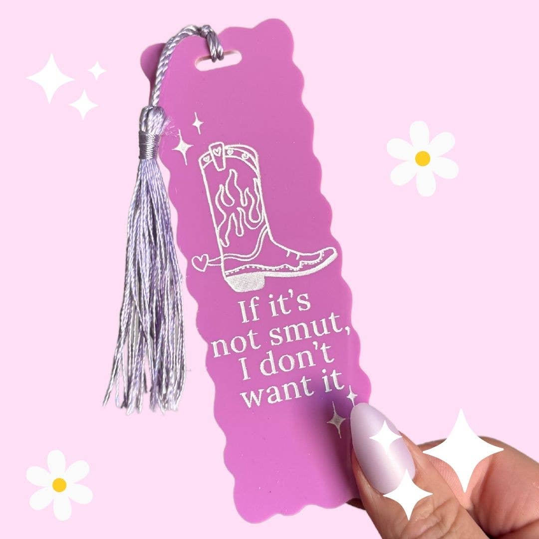 If It's Not Smut | Acrylic Bookmark