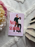 Not the Season by Emily Nicole