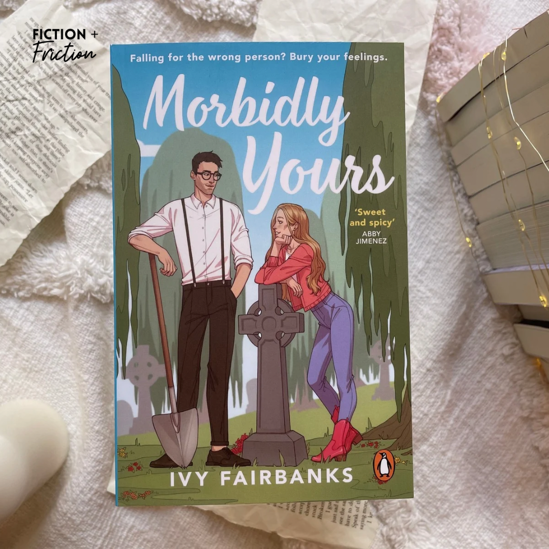 Morbidly Yours by Ivy Fairbanks