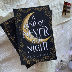 Never and Night: HARDCOVERS by Lily Archer