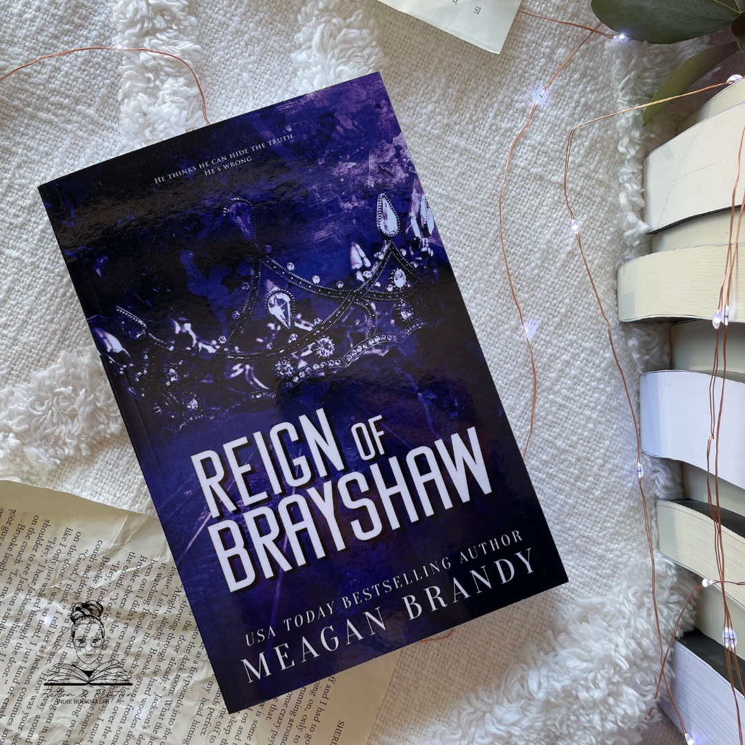 Reign of Brayshaw: Alternate by Meagan Brandy