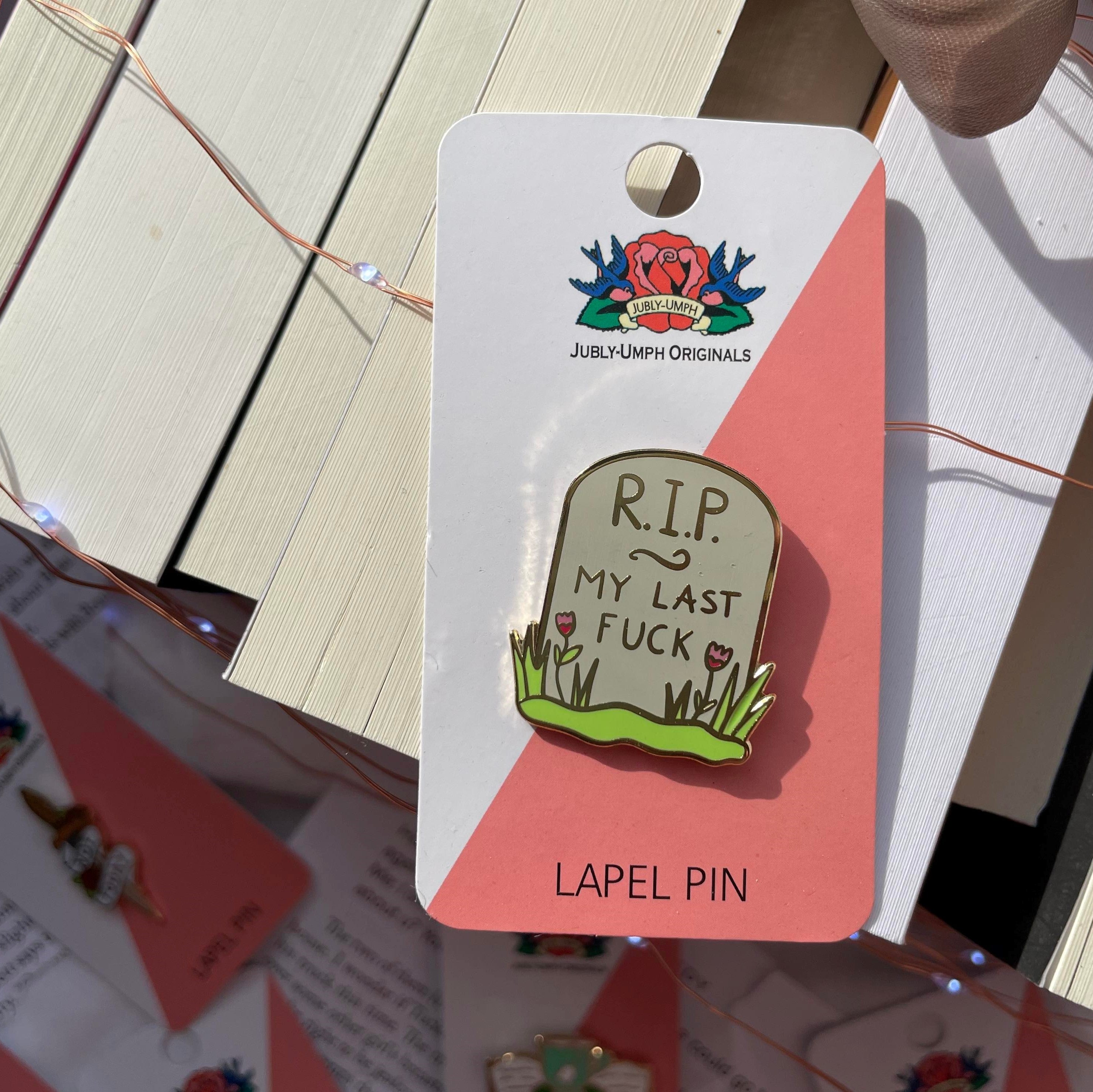 RIP My Last Fuck Pin