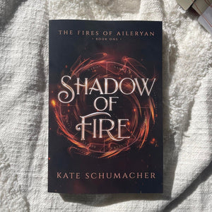 The Fires of Aileryan series by Kate Schumacher