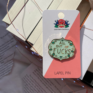 All Out Of Fucks Pin