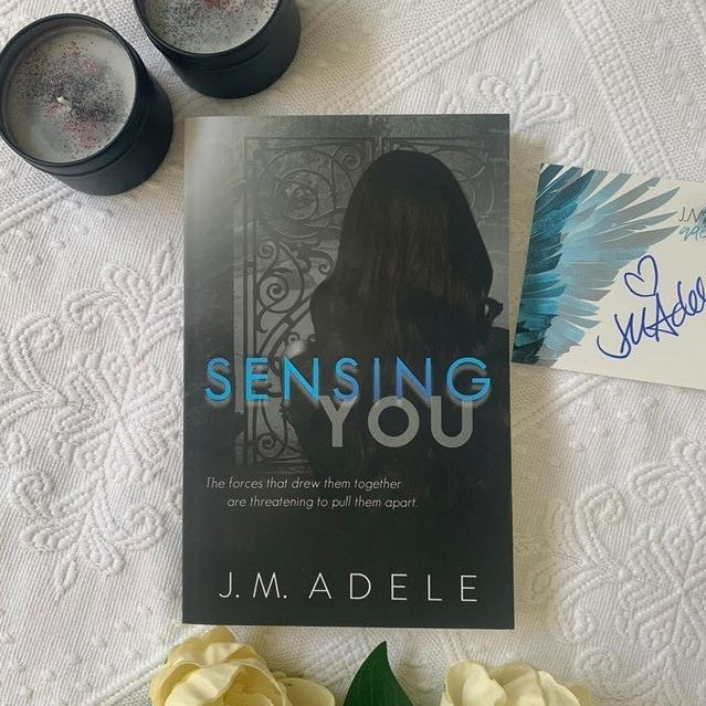 Sensing you by J.M. Adele