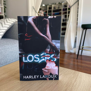 Losers by Harley Laroux