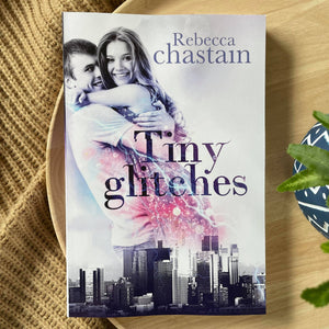 Tiny Glitches by Rebecca Chastain