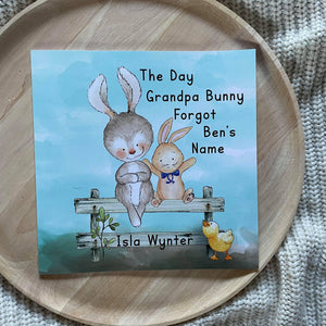 The Day Grandpa Bunny Forgot Ben's Name by Isla Wynter