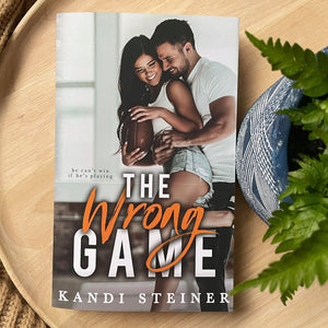 The Wrong Game by Kandi Steiner
