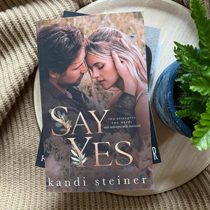 Say Yes by Kandi Steiner