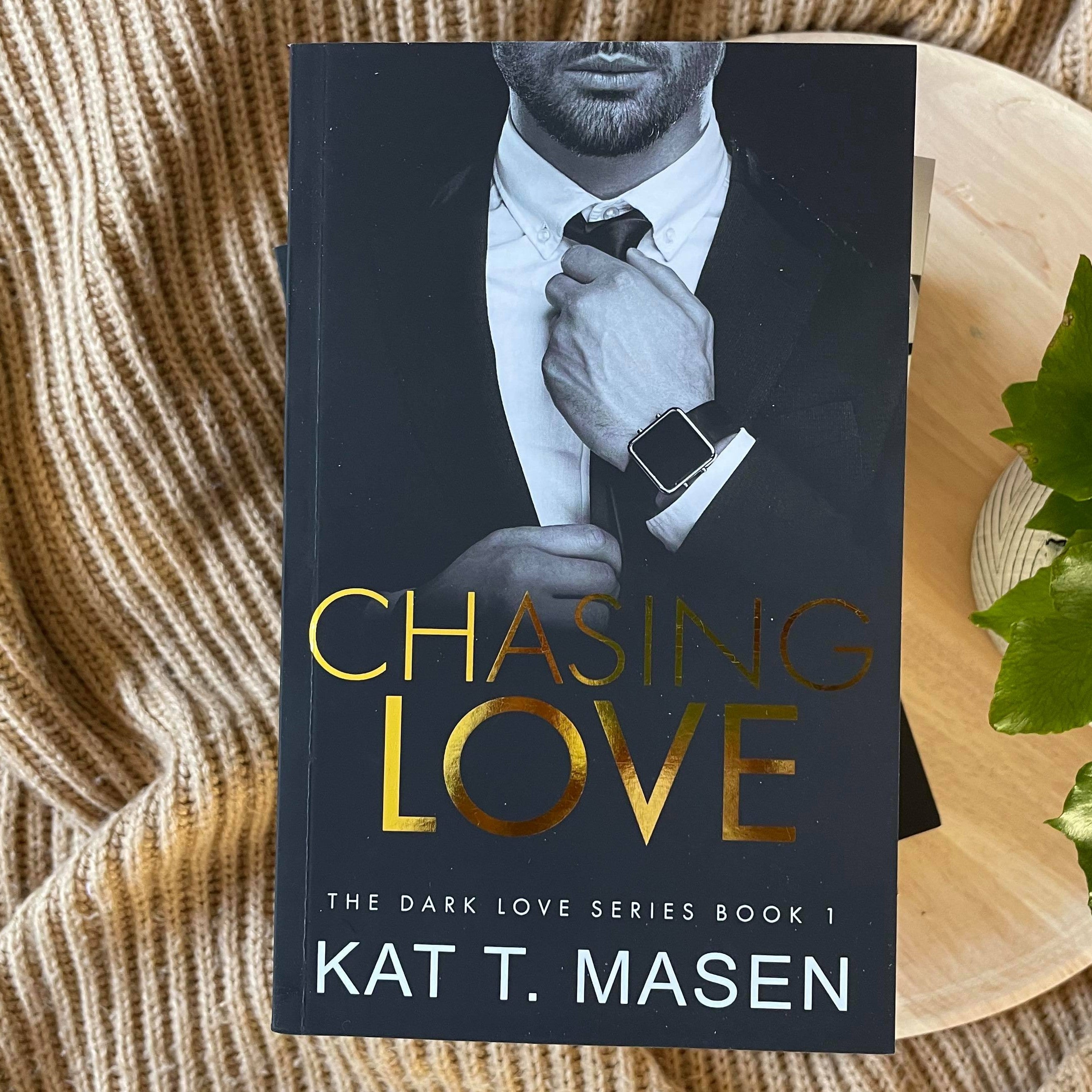 Dark Love Series by Kat T. Masen