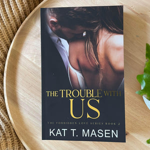 The Forbidden Love Series by Kat T. Masen
