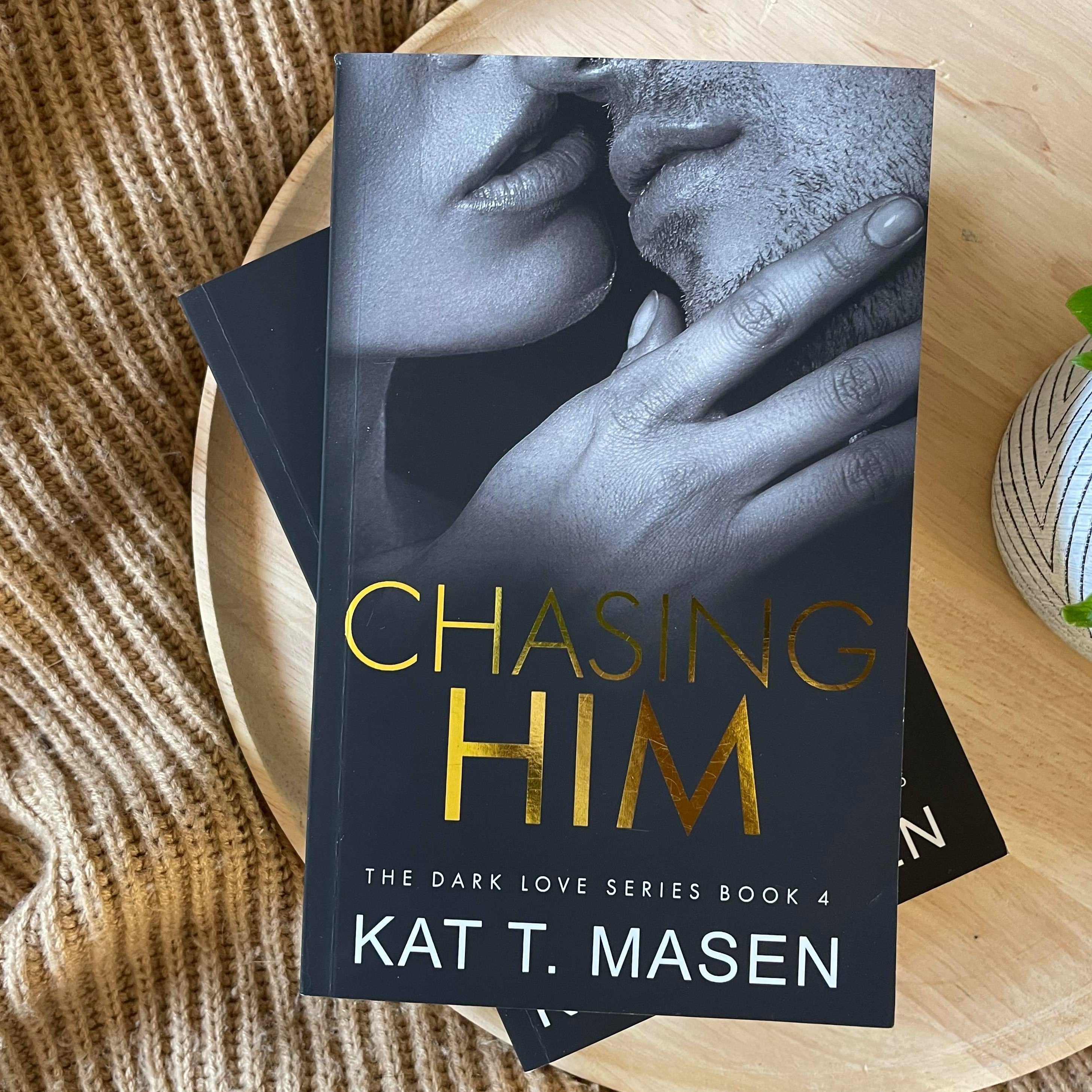 Dark Love Series by Kat T. Masen