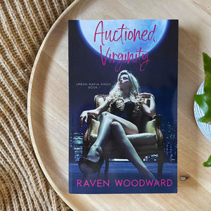 Auctioned Virginity by Raven Woodward