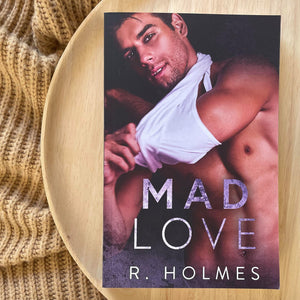 Mad Love by R. Holmes