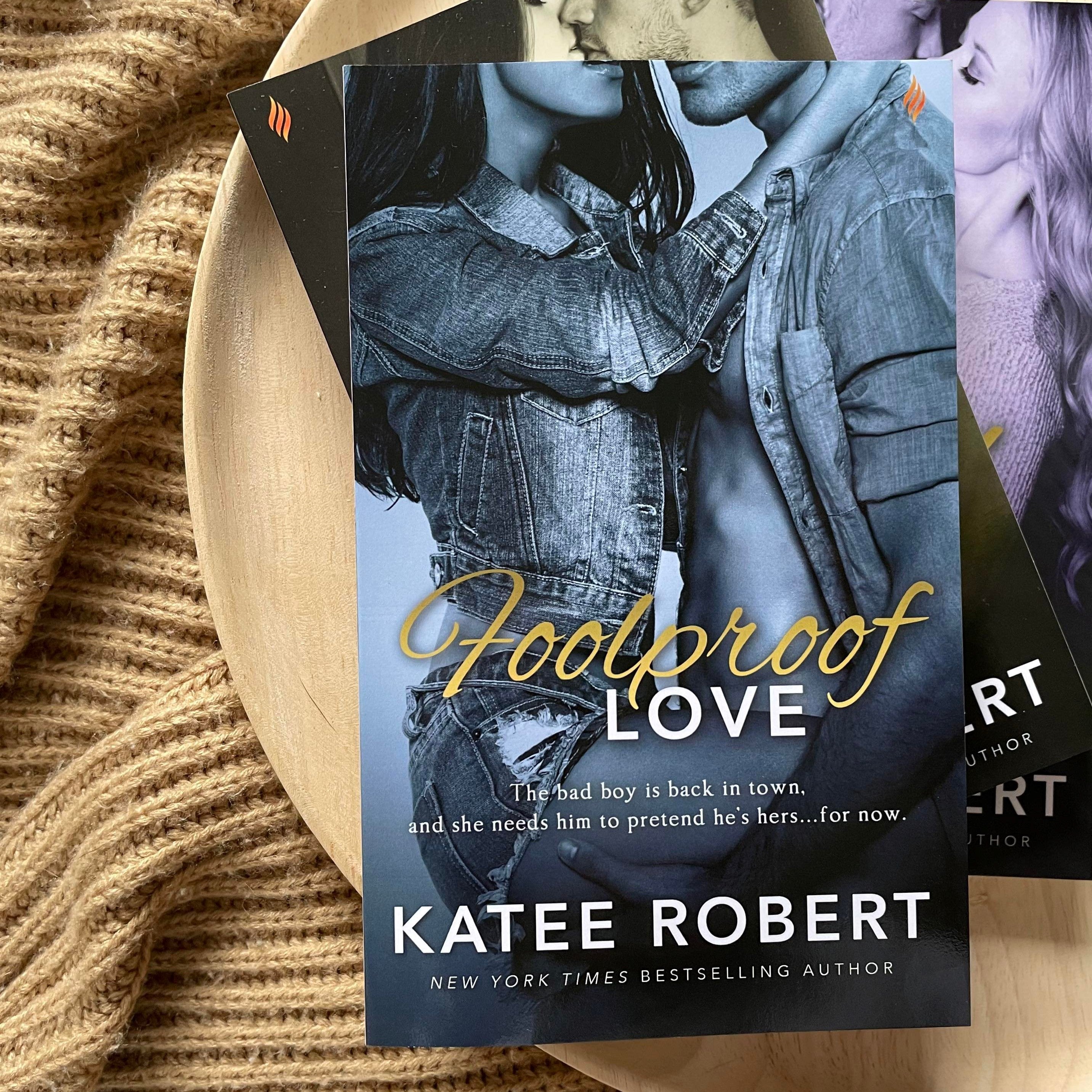 Foolproof Love series by Katee Robert