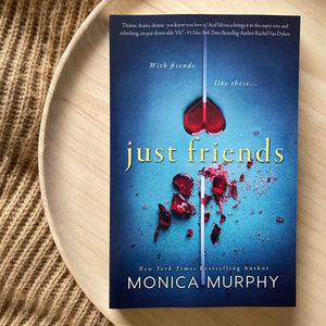 Friends series by Monica Murphy