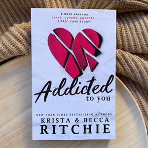 Addicted series by Krista & Becca Ritchie